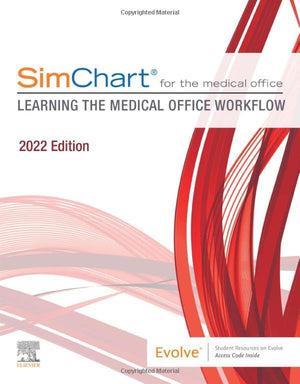Simchart For The Medical Office:Learning The Medical Office Workflow  2022 Edition