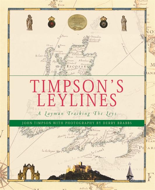 Timpson's Leylines: A Layman Tracking the Leys,Used