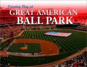 Opening Day at Great American Ball Park: 2003 Inaugural Season,Used