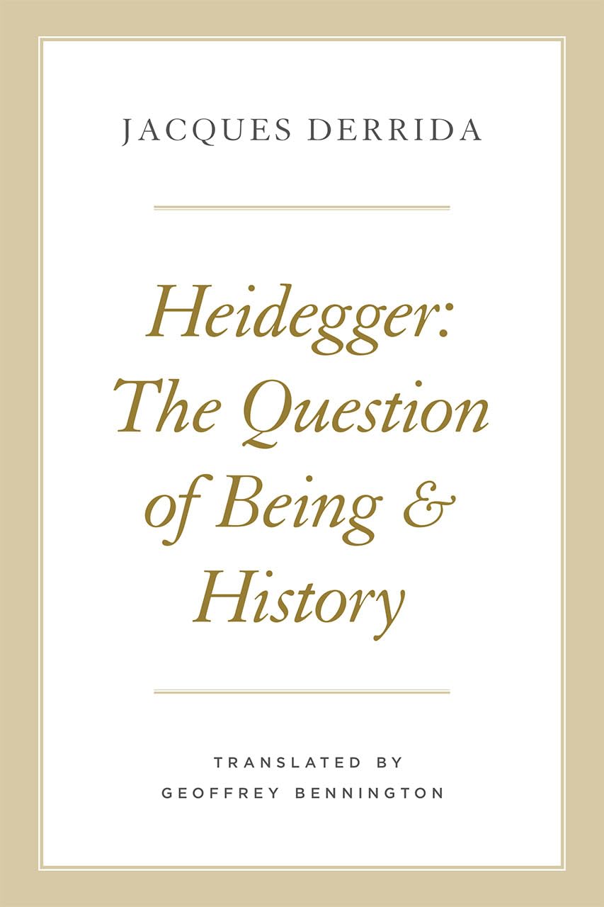 Heidegger: The Question of Being and History (The Seminars of Jacques Derrida),Used