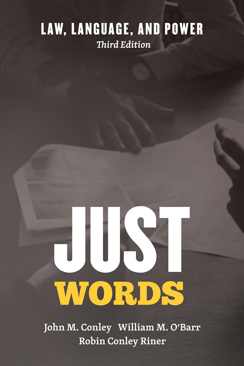 Just Words: Law, Language, and Power, Third Edition (Chicago Series in Law and Society),Used