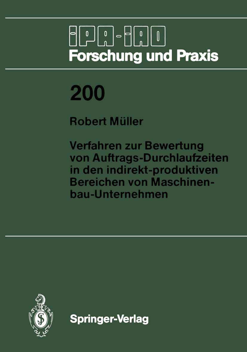 Verfahren zur Bewertung von AuftragsDurchlaufzeiten in den indirektproduktiven Bereichen von MaschinenbauUnternehmen (IPAIAO,Used