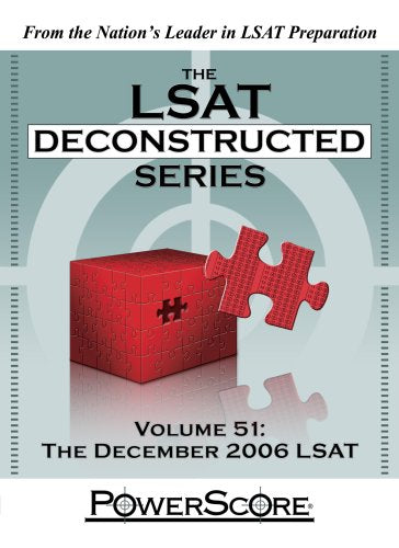 The PowerScore LSAT Deconstructed Series: Volume 51 (The LSAT Deconstructed Series),New