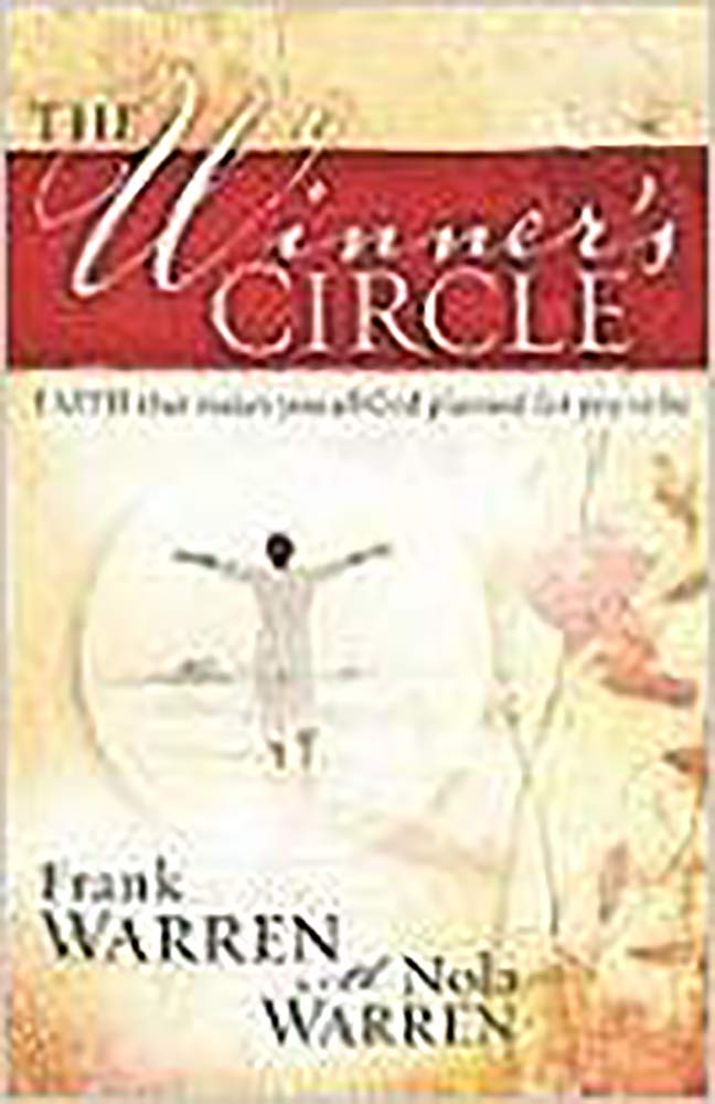The Winner Circle: Faith That Makes You All God Planned For You to Be,Used