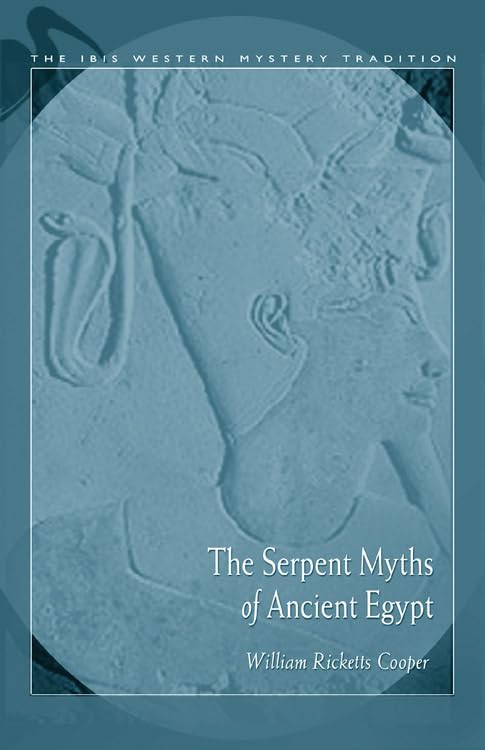 Serpent Myths Of Ancient Egypt (The IBIS Western Mystery Tradition series),Used