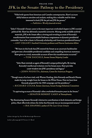 JFK in the Senate: Pathway to the Presidency,Used