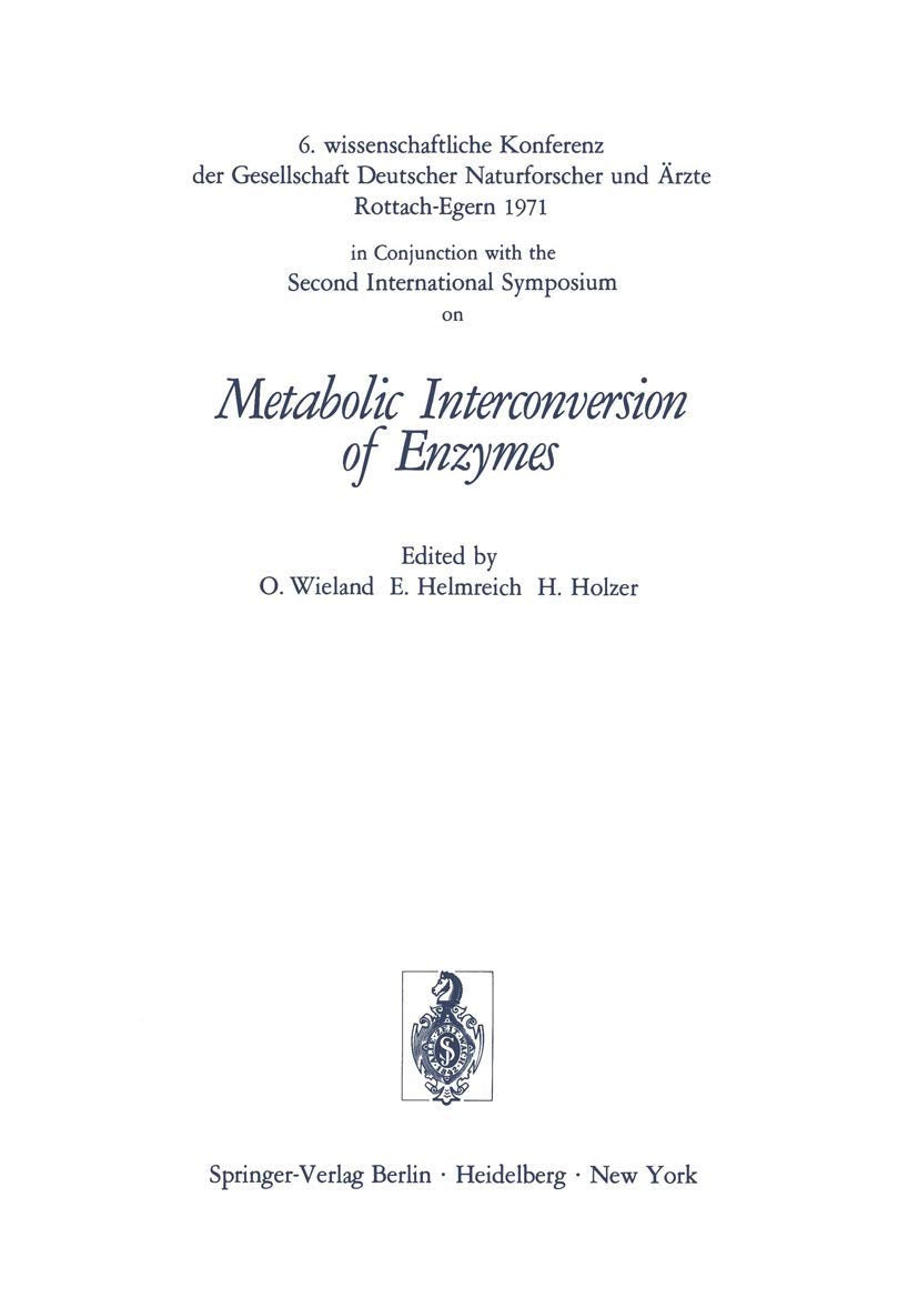 Metabolic Interconversion of Enzymes: 6. wissenschaftliche Konferenz der Gesellschaft Deutscher Naturforscher und rzte RottachE,Used