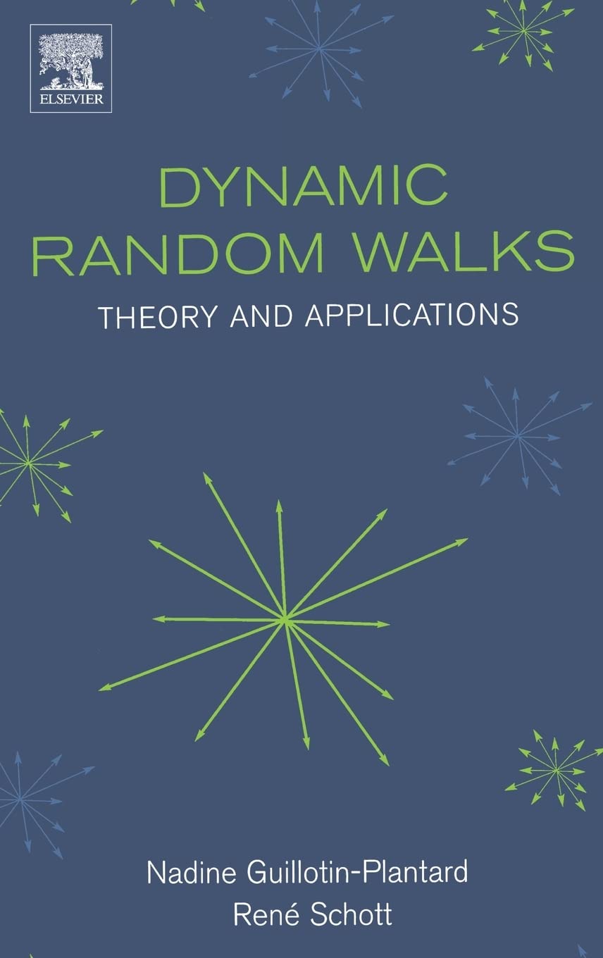 Dynamic Random Walks: Theory And Applications,Used