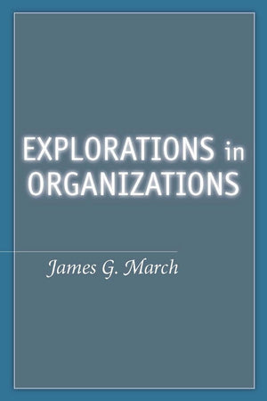 Explorations In Organizations,New
