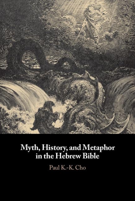 Myth, History, and Metaphor in the Hebrew Bible,Used
