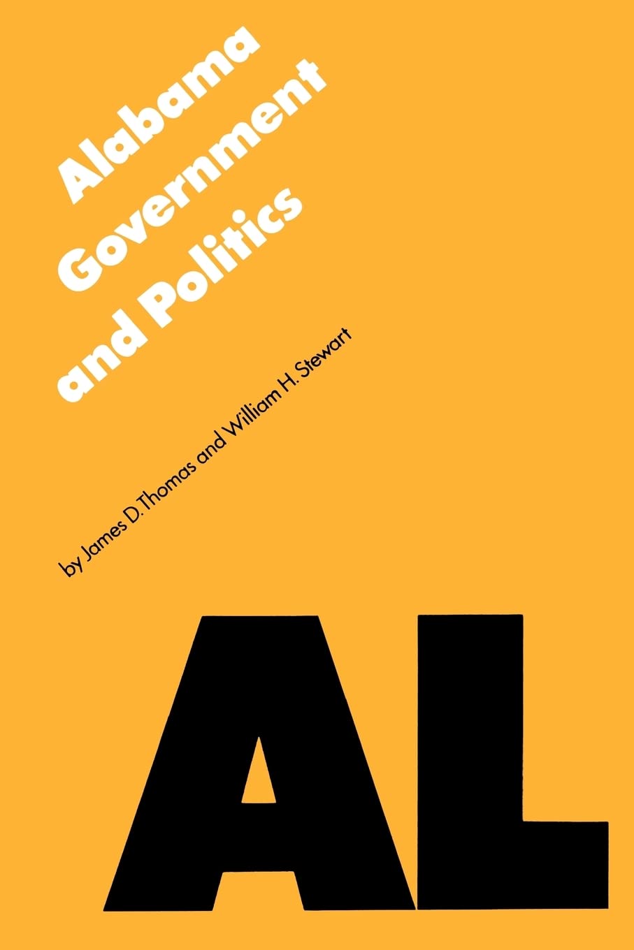 Alabama Government And Politics (Politics And Governments Of The American States),Used