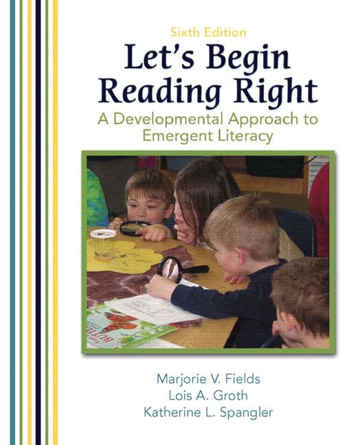 Let's Begin Reading Right: A Developmental Approach to Emergent Literacy (6th Edition),New