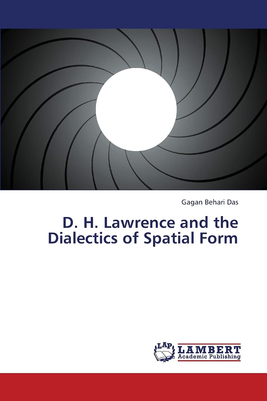 D. H. Lawrence and the Dialectics of Spatial Form,Used