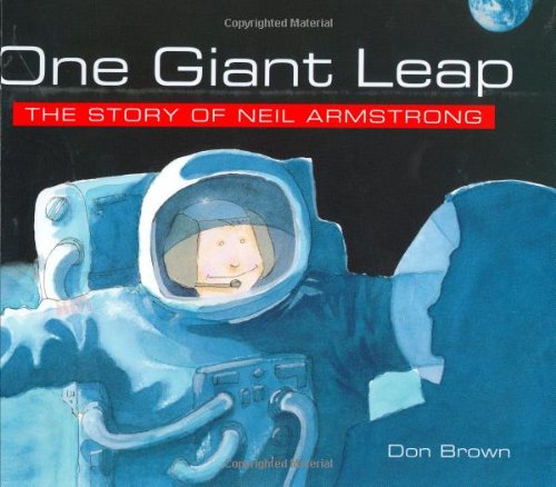 One Giant Leap: The Story Of Neil Armstrong