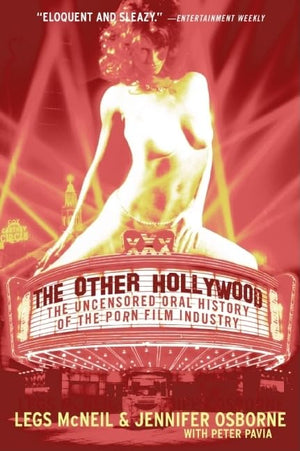 The Other Hollywood: The Uncensored Oral History of the Porn Film Industry,Used
