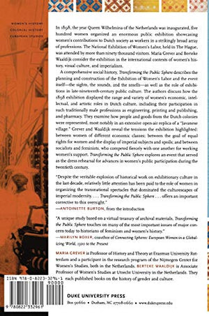 Transforming the Public Sphere: The Dutch National Exhibition of Womens Labor in 1898,Used