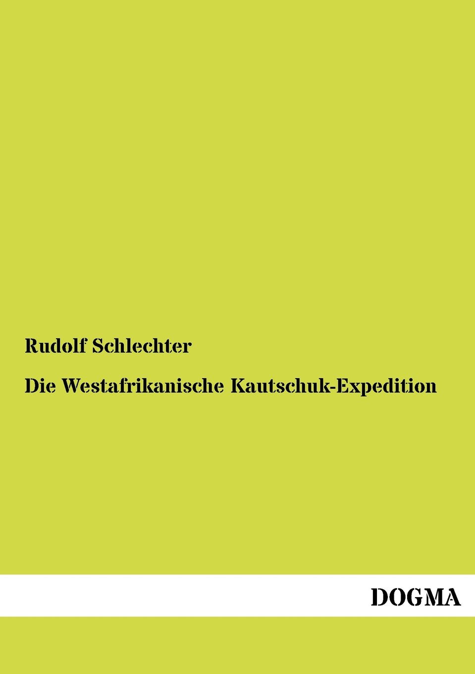 Die Westafrikanische KautschukExpedition (German Edition),Used