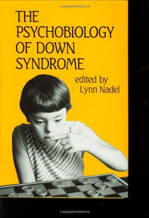 The Psychobiology of Down Syndrome (Issues in the Biology of Language and Cognition),Used