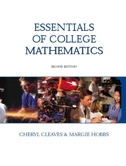 Essentials of College Mathematics (2nd Edition),New