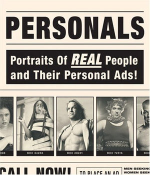 Personals: Portraits of Real People and Their Personal Ads,Used