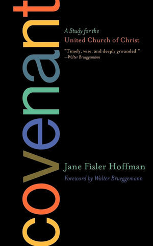 Covenant:: A Study For The United Church Of Christ,New