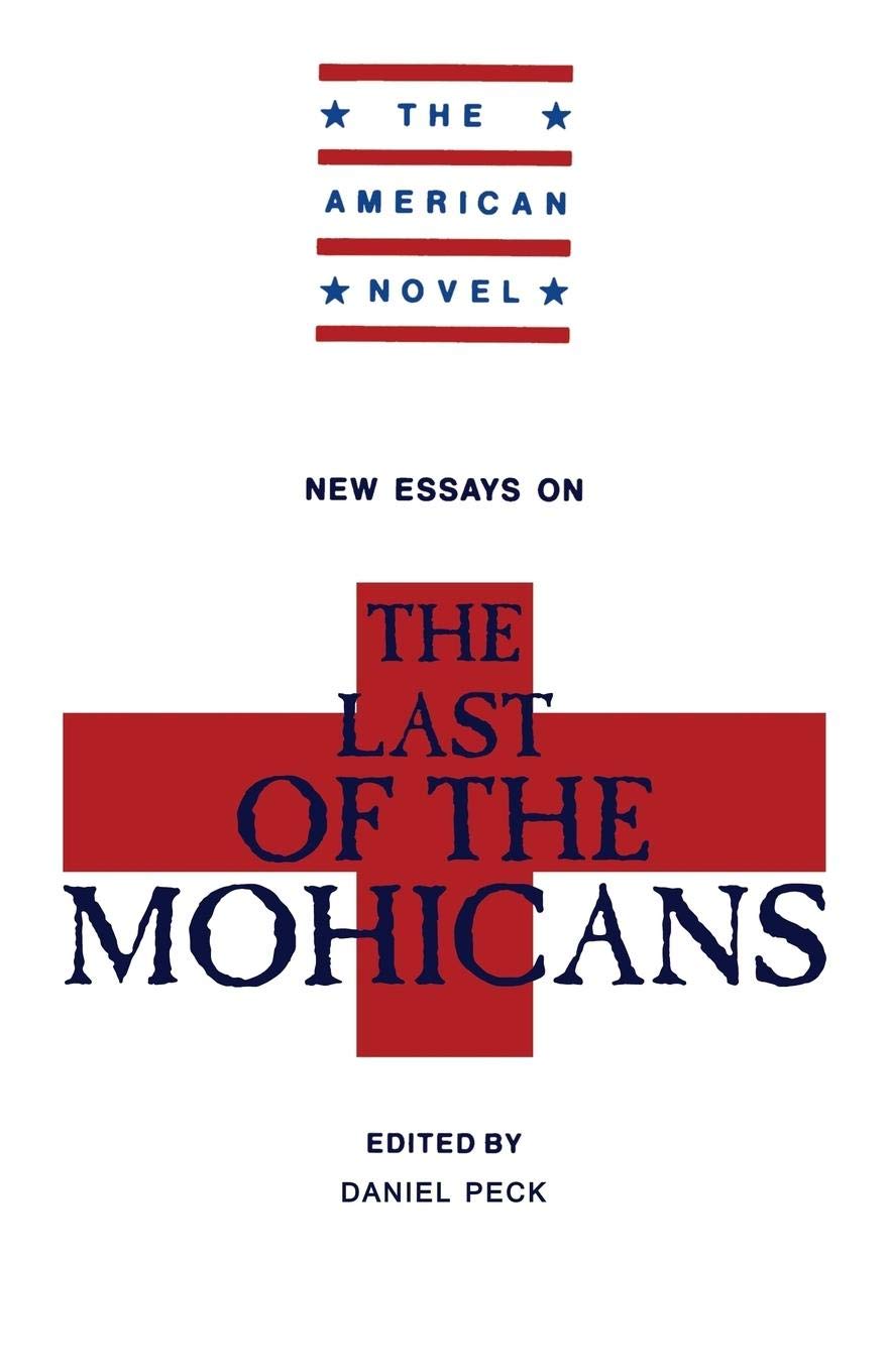 New Essays on The Last of the Mohicans (The American Novel),Used