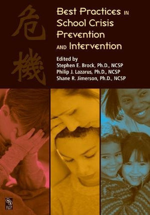 Best Practices in School Crisis Prevention and Intervention,Used