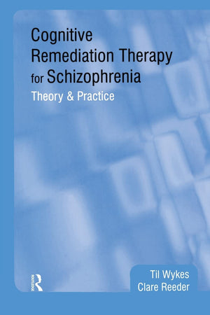 Cognitive Remediation Therapy for Schizophrenia,Used