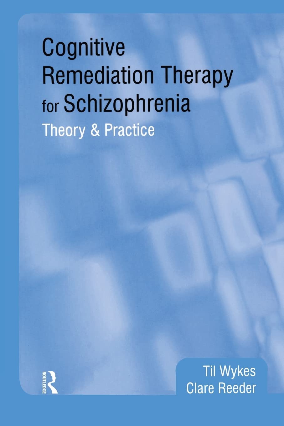 Cognitive Remediation Therapy for Schizophrenia,Used