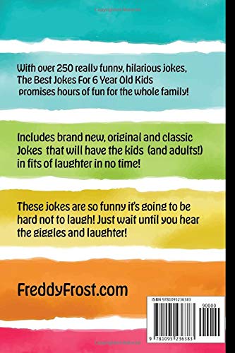 The Best Jokes For 6 Year Old Kids!: Over 250 really funny, hilarious Q & A Jokes and Knock Knock Jokes for 6 year old kids! (Jo,Used