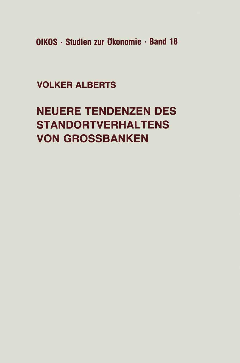 Neuere Tendenzen des Standortverhaltens von Grobanken (Oikos Studien zur konomie, 18) (German Edition),Used