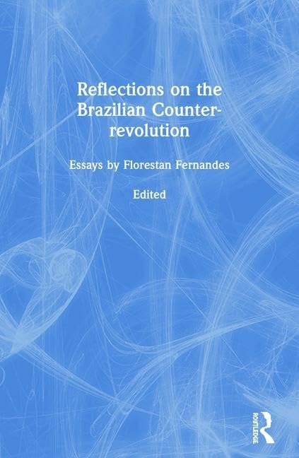 Reflections on the Brazilian Counterrevolution,Used