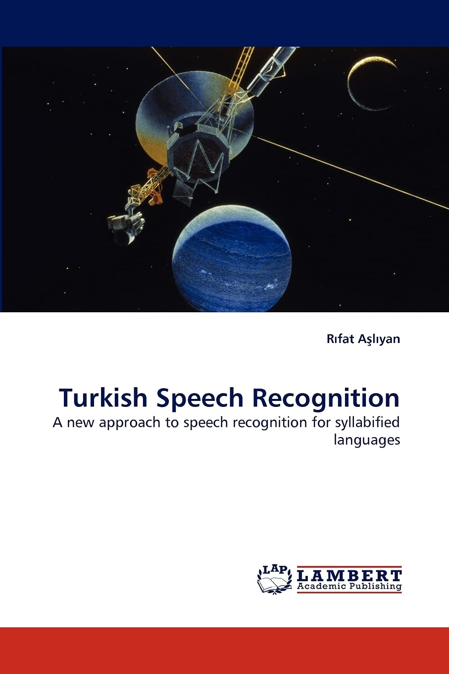 Turkish Speech Recognition: A new approach to speech recognition for syllabified languages,Used