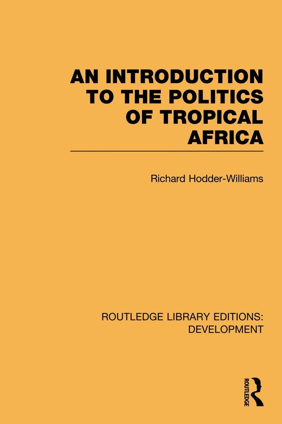 An introduction to the politics of tropical africa,Used