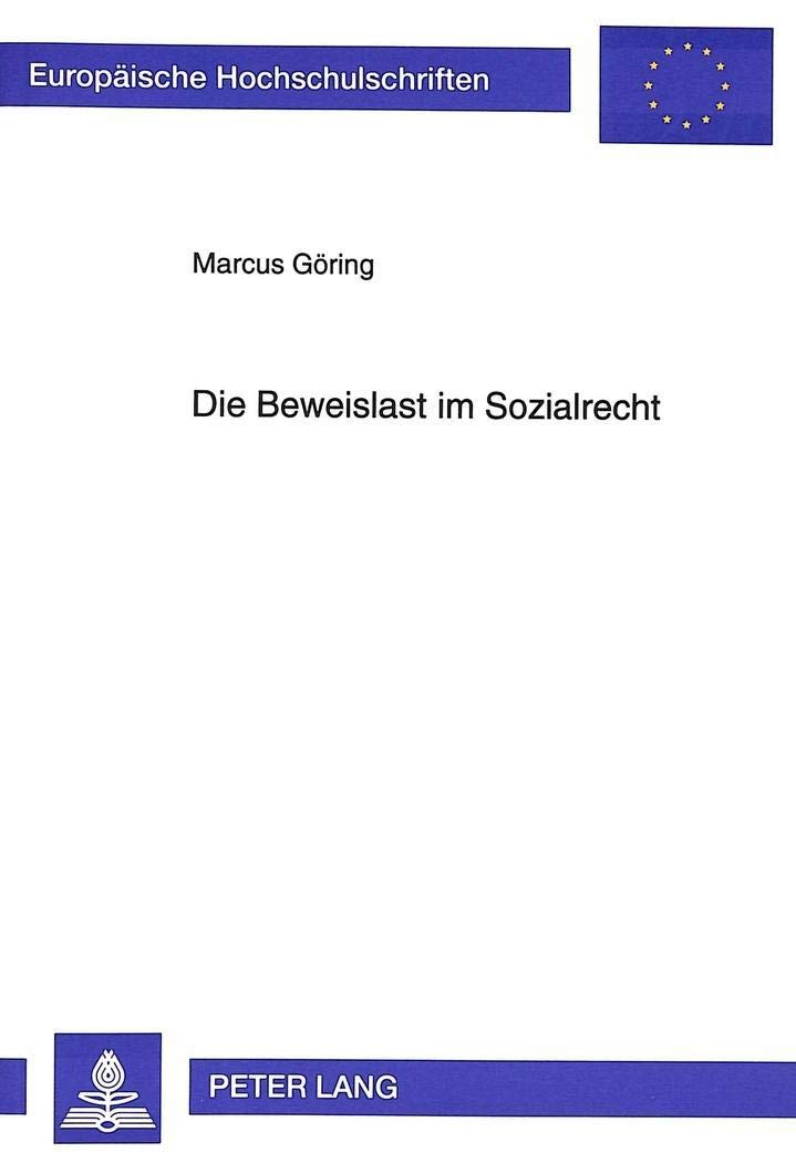 Die Beweislast Im Sozialrecht (Europische Hochschulschriften Recht) (German Edition),Used