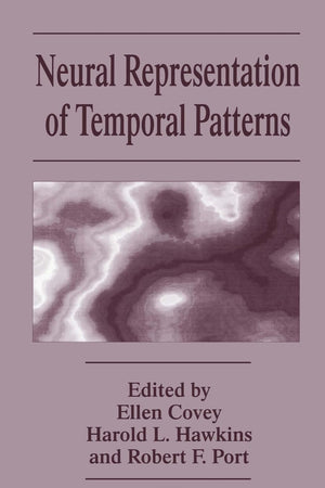 Neural Representation of Temporal Patterns (Interdisciplinary Contributions to Archaeology),Used