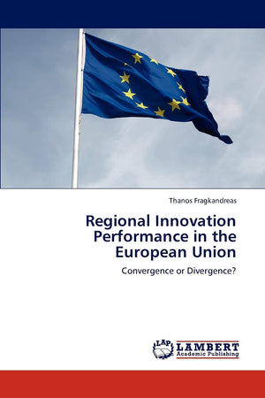 Regional Innovation Performance in the European Union: Convergence or Divergence?,Used
