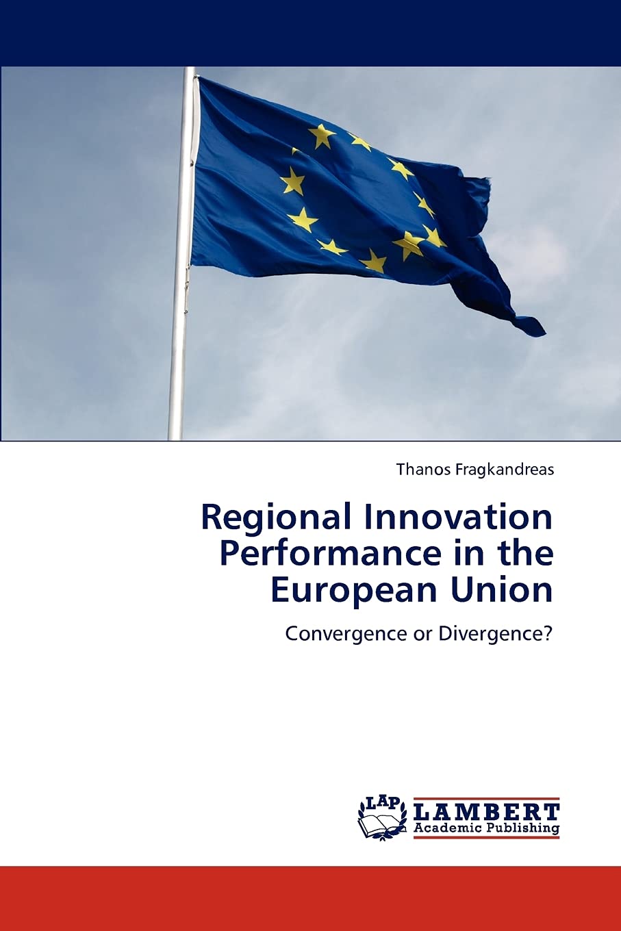 Regional Innovation Performance in the European Union: Convergence or Divergence?,Used
