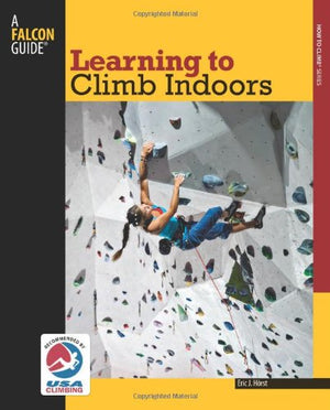 Learning to Climb Indoors (How To Climb Series),Used