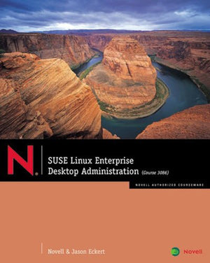 SUSE Linux Enterprise: Desktop Administration,New