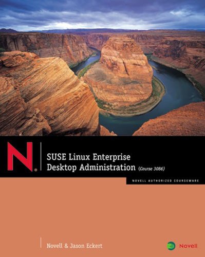 SUSE Linux Enterprise: Desktop Administration,New