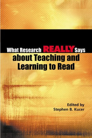 What Research Really Says About Teaching and Learning to Read,Used