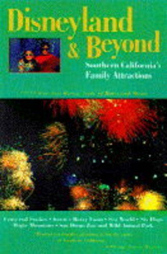Disneyland and Beyond: Southern California's Family Attraction,Used