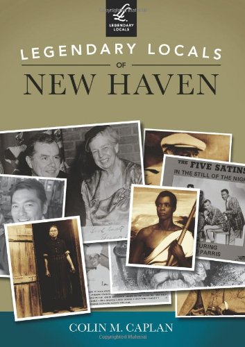 Legendary Locals of New Haven,Used