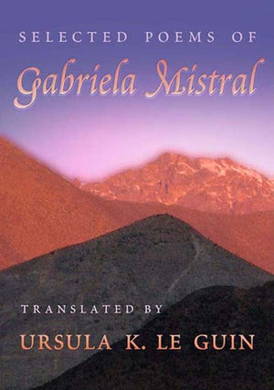 Selected Poems Of Gabriela Mistral (Mary Burritt Christiansen Poetry Series)-used
