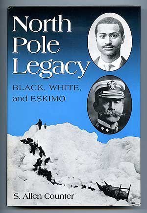 North Pole Legacy: Black, White and Eskimo,Used