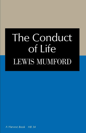 Conduct Of Life (Harvest Book, Nb 34),New