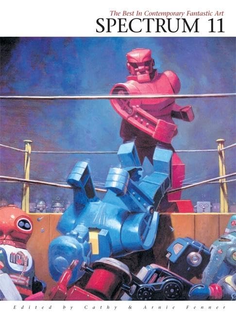 Spectrum 11: The Best In Contemporary Fantastic Art