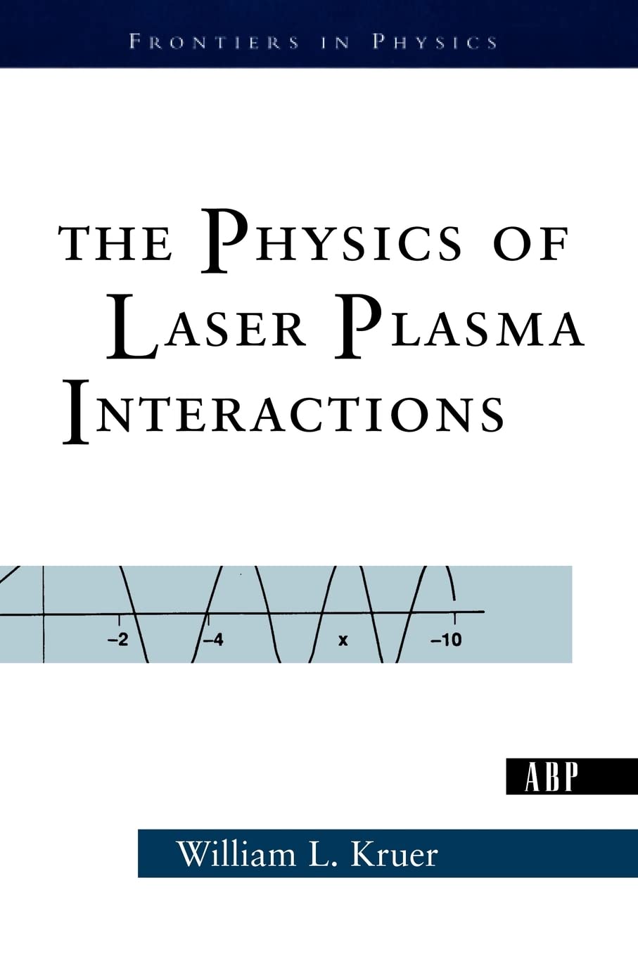 The Physics Of Laser Plasma Interactions (Frontiers In Physics),Used