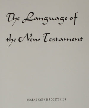 The Language of the New Testament,New